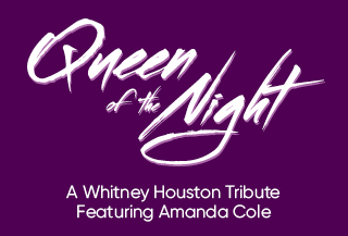 Queen of the Night - Whitney Houston Tribute